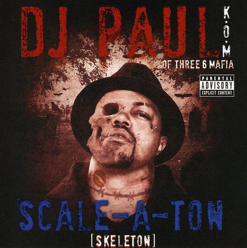DJ Paul of Three 6 Mafia: Scale-A-Ton \ CD