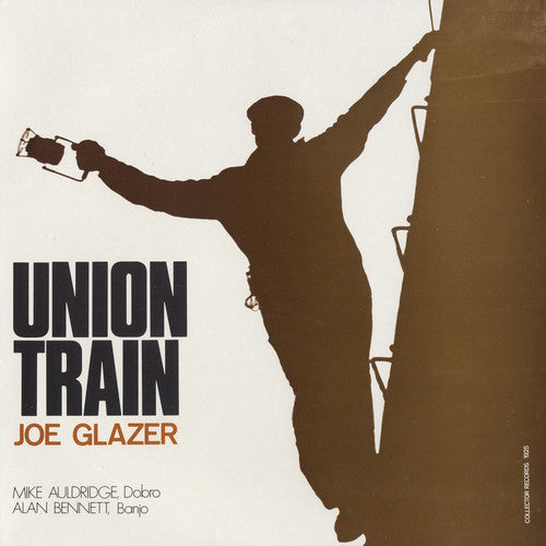 Joe Glazer: Union Train \ CD