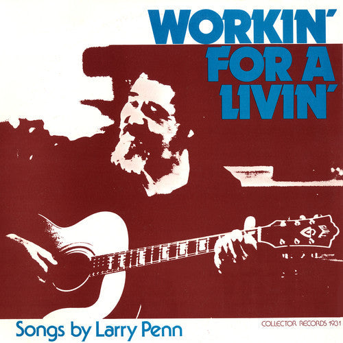 Larry Penn: Workin' for a Livin' \ CD