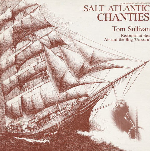 Tom Sullivan: Salt Atlantic Chanties \ CD