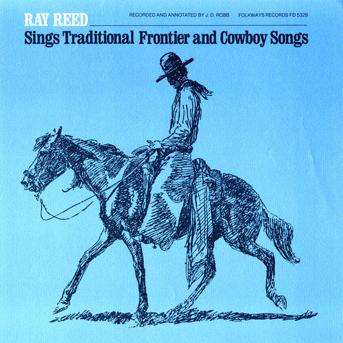 Ray Reed: Ray Reed Sings Traditional Frontier &Cowboy Songs \ CD
