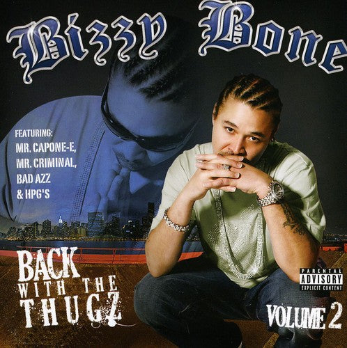Bizzy Bone: Back With The Thugz, Vol. 2 \ CD