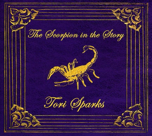 Tori Sparks: The Scorpion In The Sky \ CD