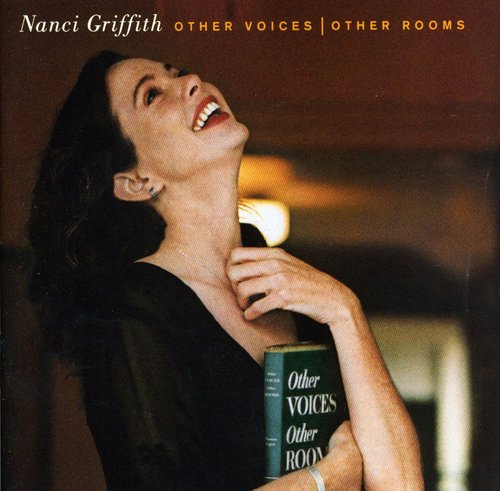 Nanci Griffith: Other Voices Other Rooms \ CD