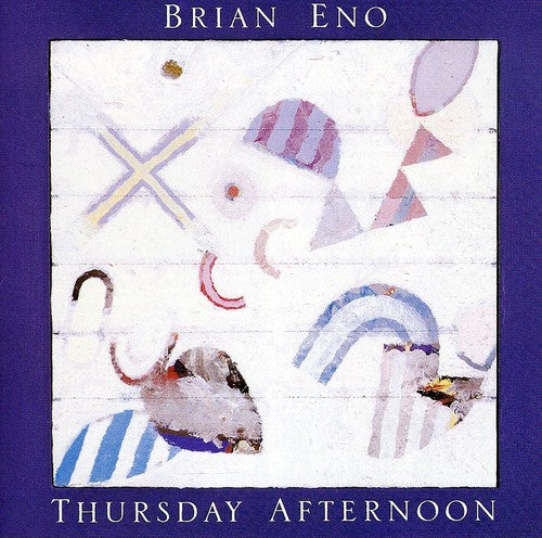 Brian Eno: Thursday Afternoon \ CD