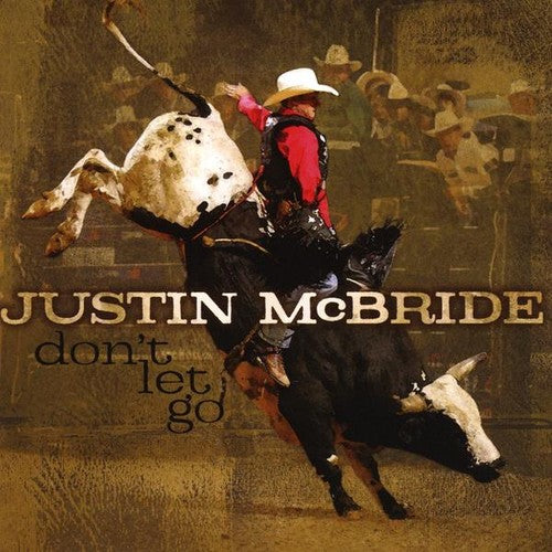 Justin McBride: Don't Let Go \ CD