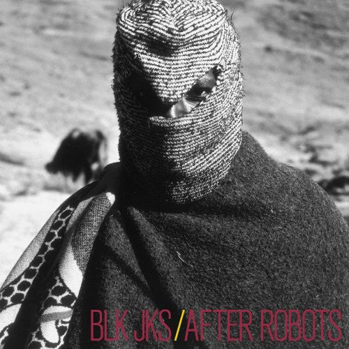 BLK JKS: After Robots \ CD