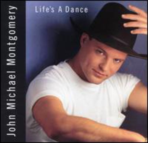 John Michael Montgomery: Life's a Dance \ CD