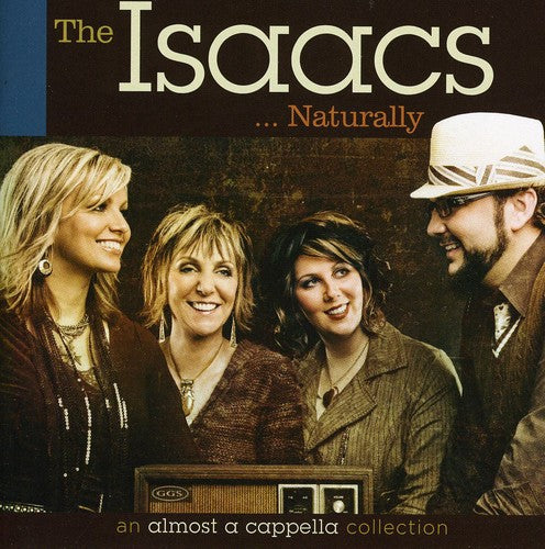 The Isaacs: The Isaacs Naturally \ CD