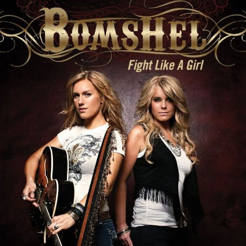 Bomshel: Fight Like a Girl \ CD