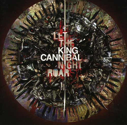 King Cannibal: Let the Night Roar \ CD