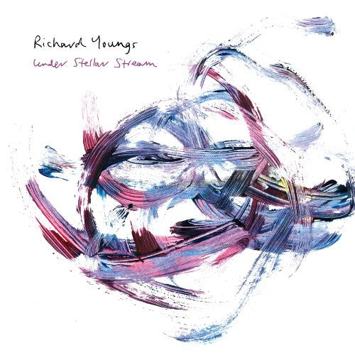 Richard Youngs: Under Stellar Stream \ LP