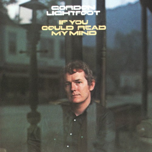 Gordon Lightfoot: If You Could Read My Mind \ CD