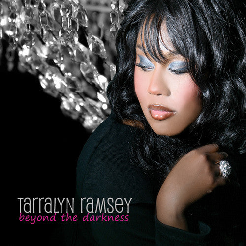 Tarralyn Ramsey: Beyond the Darkness \ CD