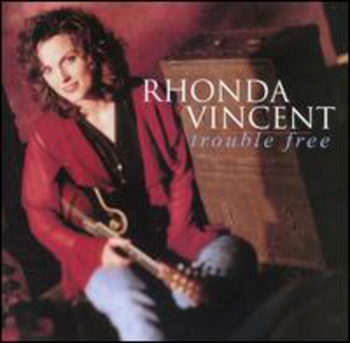 Rhonda Vincent: Trouble Free \ CD