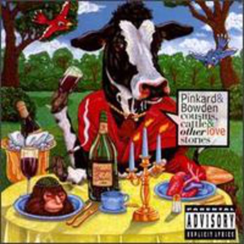 Pinkard & Bowden: Cousins Cattle & Other Love Stories \ CD