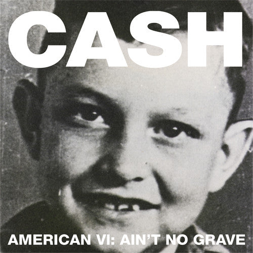 Johnny Cash: American VI: Ain't No Grave \ CD