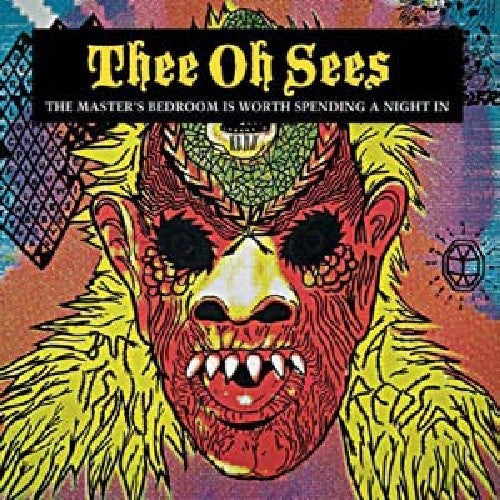Thee Oh Sees: The Master's Bedroom Is Worth Spending A Night In \ LP