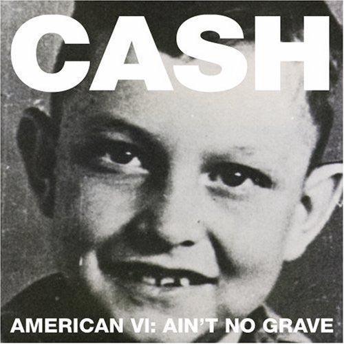 Johnny Cash- American VI: Ain't No Grave - VINYL