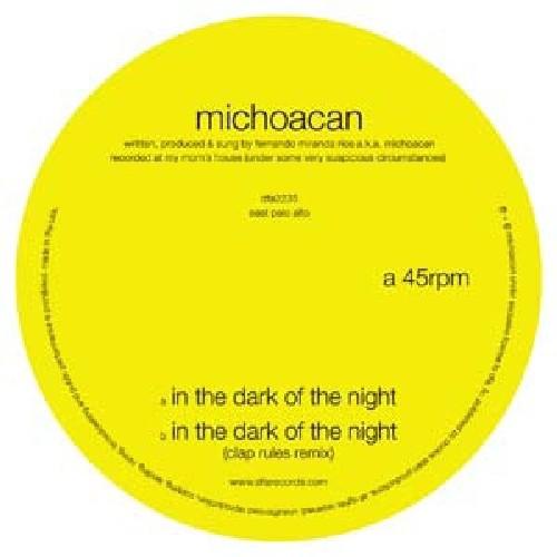 Michoacan- In The Dark Of The Night - VINYL