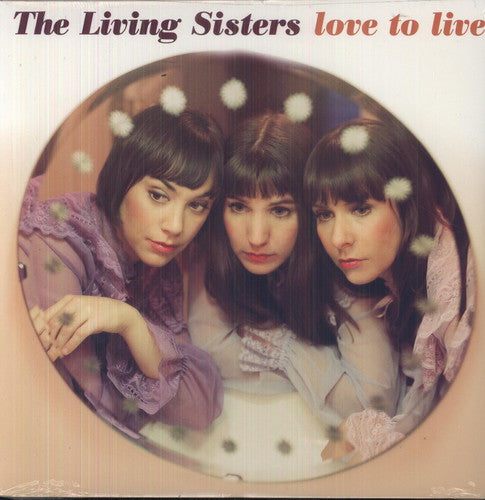 The Living Sisters: Love To Live \ LP