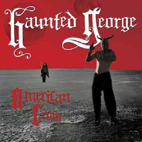 Haunted George- American Crow - VINYL