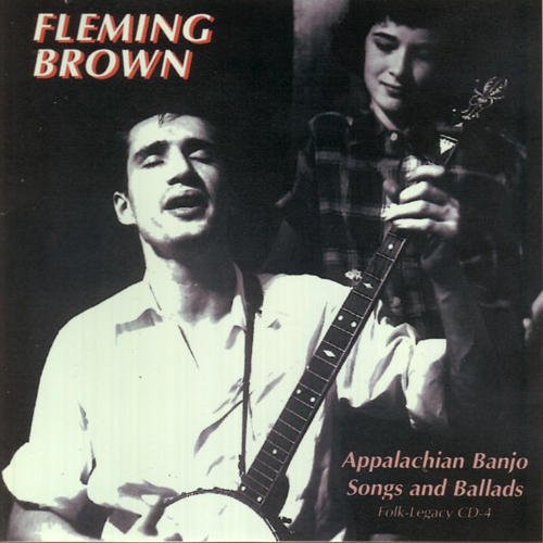 Fleming Brown: Appalachian Banjo Songs & Ballads \ CD