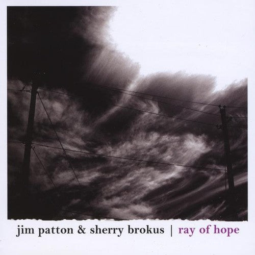 Jim Patton & Sherry Brokus: Ray of Hope \ CD