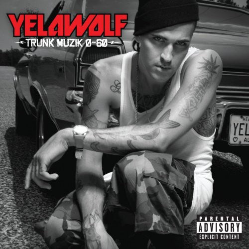 Yelawolf: Trunk Muzik O-60 \ CD