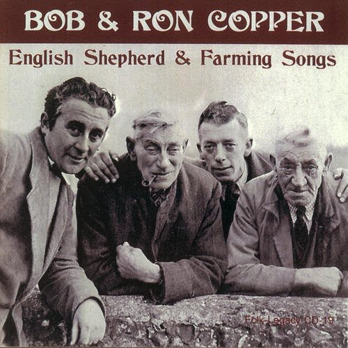 Bob & Ron Copper: English Shepherd and Farming Songs \ CD
