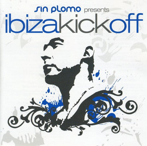 Sin Plomo Presents: Ibiza Kick Off \ CD