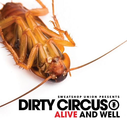 Dirty Circus: Alive & Well \ CD