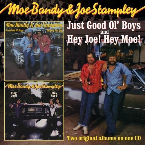Moe Bandy & Joe Stampley: Just Good Ol Boys / Hey Joe Hey Moe \ CD