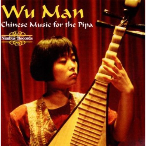 Wu Man: Chinese Pipa Music \ CD