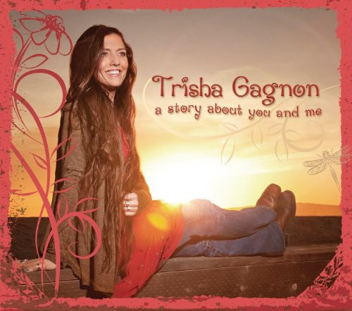 Trisha Gagnon: Story About You and Me \ CD