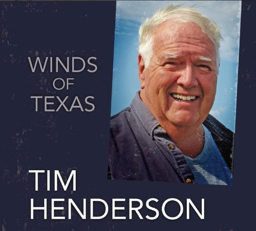 Tim Henderson: Wind of Texas \ CD
