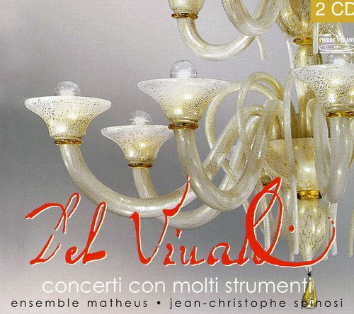 Matheus Ensemble & Spinosi: Concerti Con Molti Strumenti \ CD