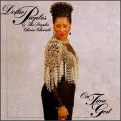 Dottie Peoples & Peoples of Ch: On Time God \ CD