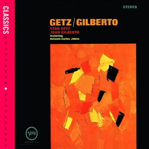 Stan Getz & Joao Gilberto: Getz/Gilberto - CD