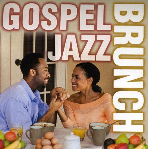 Gospel Jazz Brunch: Gospel Jazz Brunch \ CD