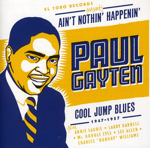 Paul Gayten: Aint Nothin Happenin \ CD