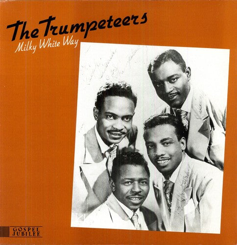 The Trumpeteers: Milky White Way (1947-54) \ LP