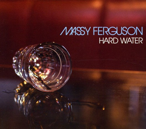 Massy Ferguson: Hard Water \ CD
