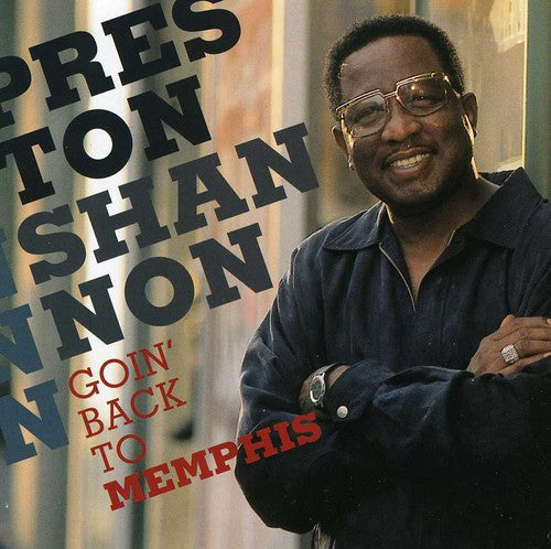 Preston Shannon: Goin Back To Memphis \ CD