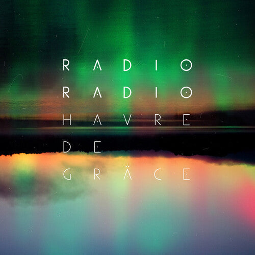 Radio Radio: Havre De Grace \ LP