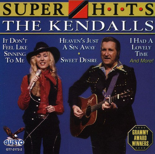 The Kendalls: Super Hits \ CD