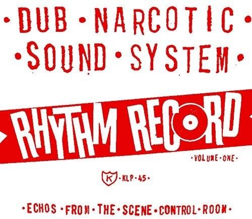 Dub Narcotic Sound System- Rhythm Record 1 - One Echoes From Scene Control - VINYL