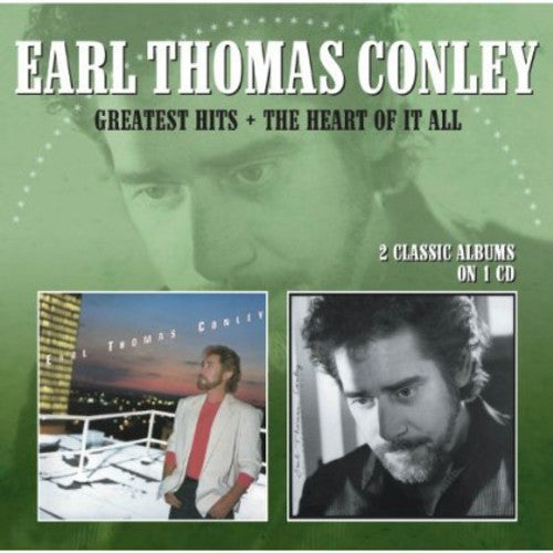 Earl Thomas Conley: Greatest Hits / The Heart Of It All \ CD
