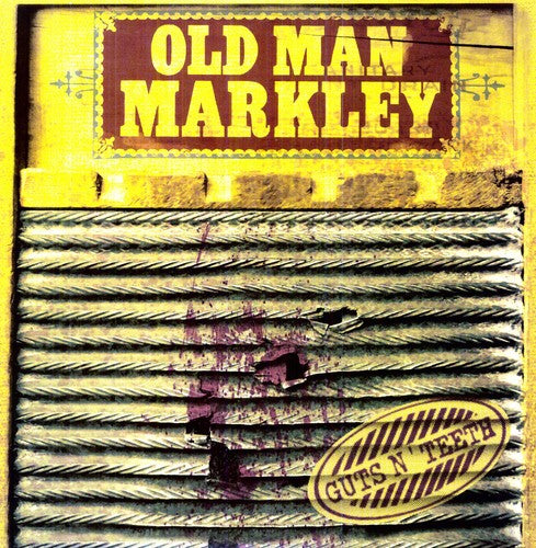 Old Man Markley: Guts N' Teeth \ LP