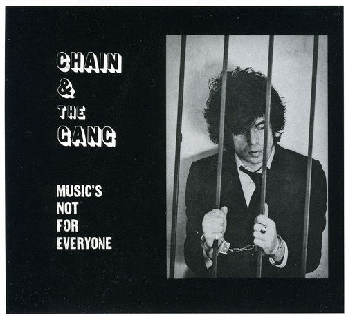 Chain & the Gang: Music's Not for Everyone \ CD